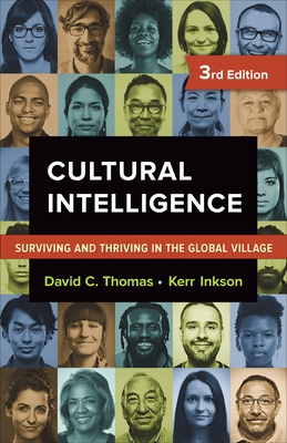 Cultural Intelligence: Surviving and Thriving in the Global Village