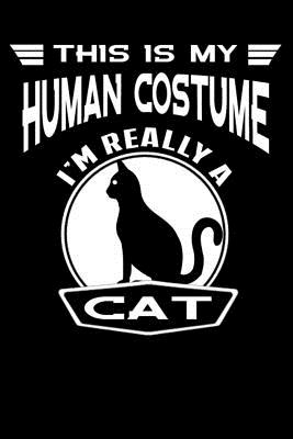 This is My Human Costume I'm Really a Cat: line sample notebook