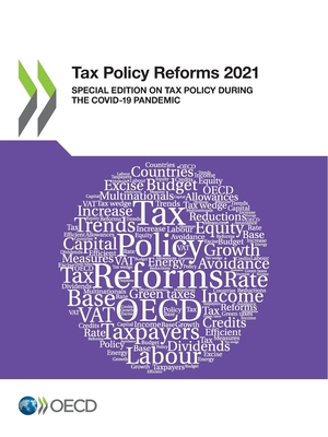 Tax Policy Reforms 2021 Special Edition on Tax Policy During the Covid-19 Pandemic Cover Image