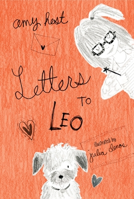 Letters to Leo By Amy Hest, Julia Denos (Illustrator) Cover Image