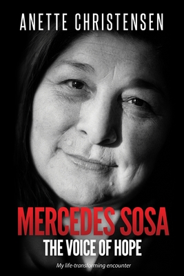 Mercedes Sosa - The Voice of Hope: My life-transforming encounter Cover Image