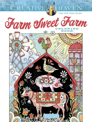 Creative Haven Farm Sweet Farm Coloring Book (Creative Haven Coloring Books) cover