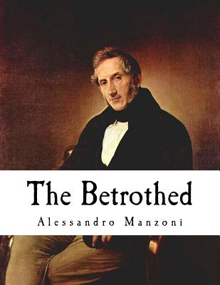 The Betrothed: I Promessi Sposi Cover Image