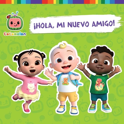 ¡Hola, mi nuevo amigo! (Hello, New Friend!) (CoComelon) By Patty Michaels (Adapted by), Alexis Romay (Translated by) Cover Image