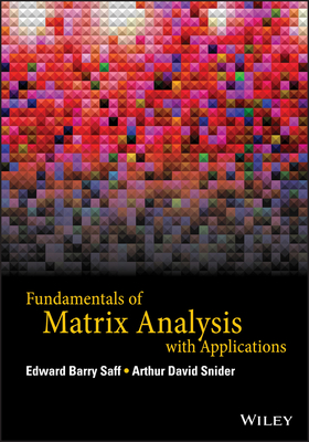 Fundamentals of Matrix Analysis with Applications Cover Image