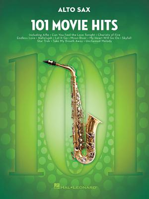 101 Movie Hits for Alto Sax By Hal Leonard Corp (Created by) Cover Image