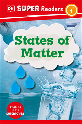 DK Super Readers Level 1 States of Matter Cover Image