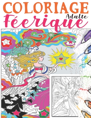 Coloriage Féerique Adulte: Livre de coloriage pour adultes antistress, coloriage adulte fantastique, coloriage adulte femme art, coloriage portra Cover Image