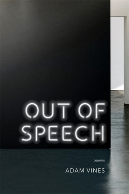 Out of Speech: Poems (Sea Cliff Fund)