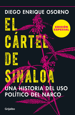 El cártel de Sinaloa (Edición especial) / The Sinaloa Cartel. A History of the Political... (Special Edition) Cover Image