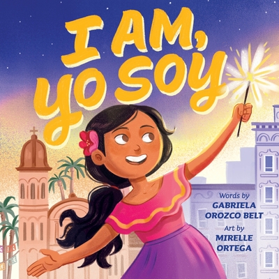 I Am, Yo Soy: Dual-lingual English-Spanish (Hardcover) | One