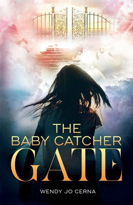 Cover for The Baby Catcher Gate
