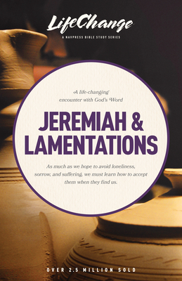 Jeremiah & Lamentations (LifeChange) By The Navigators (Created by) Cover Image