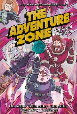 The Adventure Zone: The Crystal Kingdom cover