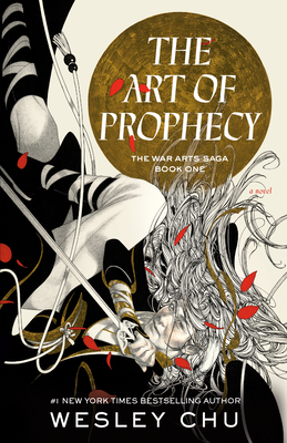 The Art of Prophecy: A Novel (The War Arts Saga #1) Cover Image