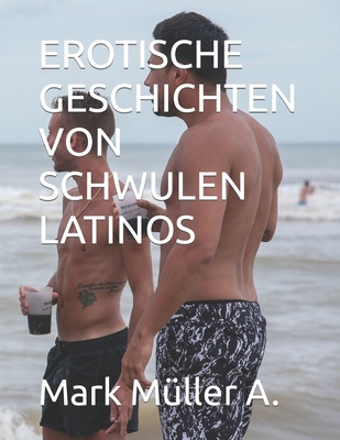 Erotische Geschichten Von Schwulen Latinos Cover Image