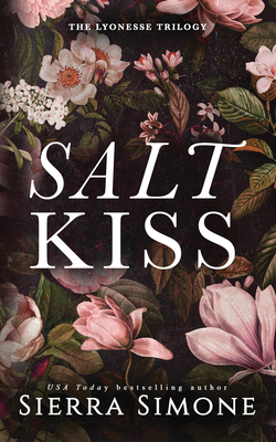 Salt Kiss (Lyonesse) By Sierra Simone Cover Image