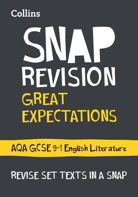 Collins GCSE 9-1 Snap Revision – Great Expectations: AQA GCSE 9-1 English Literature Text Guide Cover Image