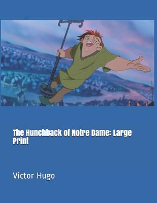 The Hunchback of Notre Dame