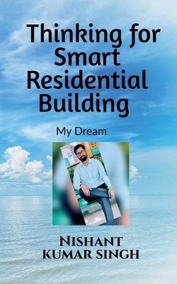 Thinking for Smart Residential Building (My Dream) Cover Image