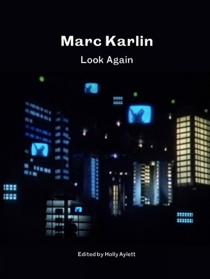 Marc Karlin: Look Again By Holly Aylett (Editor) Cover Image