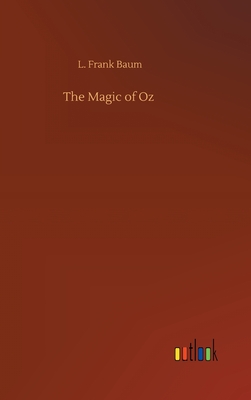 The Magic of Oz