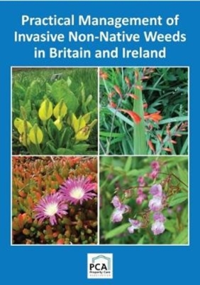 Practical Management of Invasive Non-Native Weeds in Britain and Ireland 2018 Cover Image