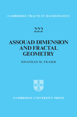 Assouad Dimension and Fractal Geometry (Cambridge Tracts in Mathematics #222) Cover Image