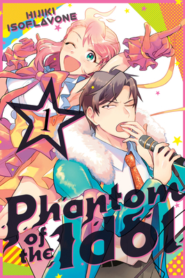Phantom of the Idol 1 By Hijiki Isoflavone Cover Image