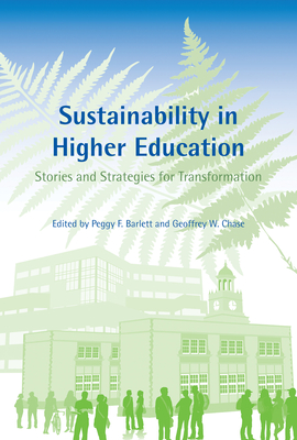 Sustainability in Higher Education: Stories and Strategies for Transformation (Urban and Industrial Environments)