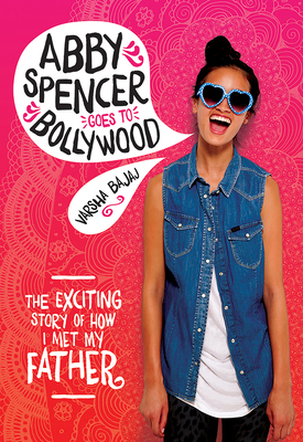 Cover for Abby Spencer Goes to Bollywood