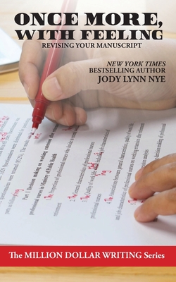Once More, With Feeling: Revising Your Manuscript By Jody Lynn Nye Cover Image