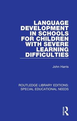 Language Development in Schools for Children with Severe Learning Difficulties Cover Image