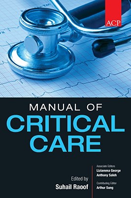 ACP Manual of Critical Care By Suhail Raoof, Liziamma George, Anthony Saleh Cover Image