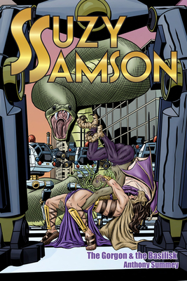 Suzy Samson: The Gorgon and the Basilisk Cover Image