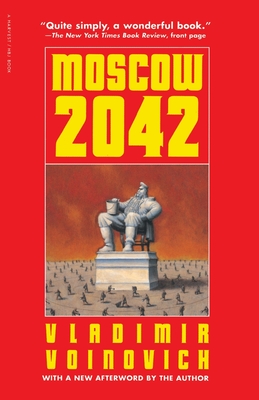 Moscow - 2042 By Vladimir Voinovich Cover Image