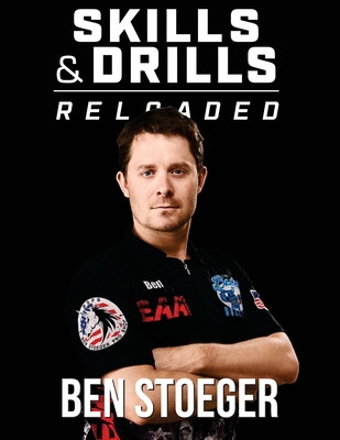 Skills and Drills Reloaded By Ben Stoeger Cover Image