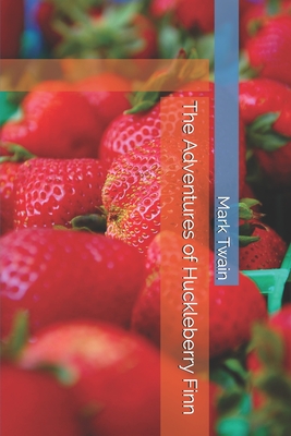 The Adventures of Huckleberry Finn