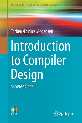 Introduction to Compiler Design (Undergraduate Topics in Computer Science) Cover Image