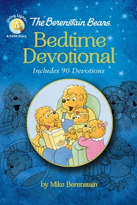 The Berenstain Bears Bedtime Devotional: Includes 90 Devotions By Mike Berenstain Cover Image