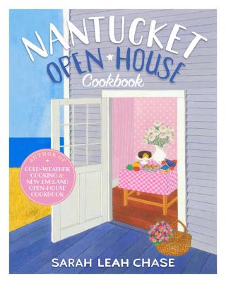 Nantucket Open-House Cookbook By Sarah Leah Chase Cover Image