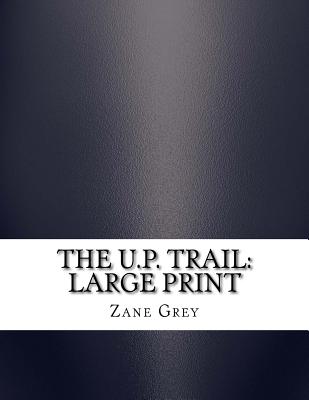 The U.P. Trail