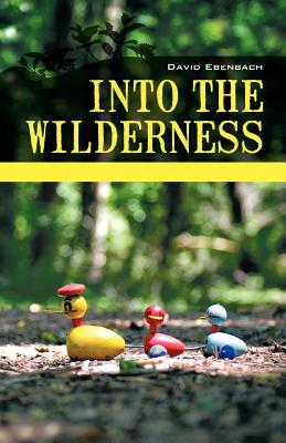 Into the Wilderness: Parenting Stories