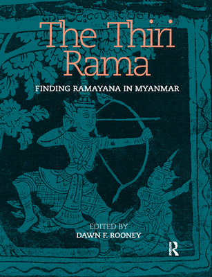 The Thiri Rama: Finding Ramayana in Myanmar Cover Image