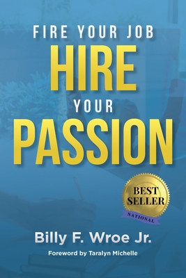 Fire Your Job, Hire Your Passion Cover Image