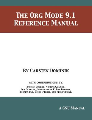 The Org Mode 9.1 Reference Manual Cover Image