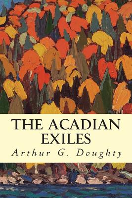 The Acadian Exiles Cover Image