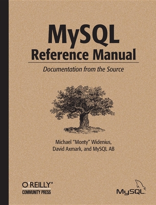 MySQL Reference Manual: Documentation from the Source Cover Image