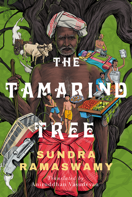 The Tamarind Tree By Sundara Ramaswamy, Aniruddhan Vasudevan (Translator) Cover Image