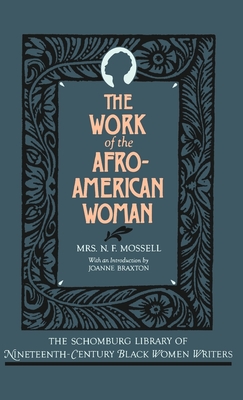 The Work of the Afro-American Woman (The ^Aschomburg Library of Nineteenth-Century Black Women Writers)